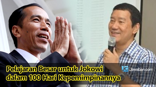 Pelajaran Besar untuk Jokowi dalam 100 Hari Kepemimpinannya