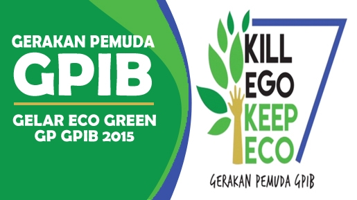Gerakan Pemuda GPIB Akan Gelar ECO GREEN 2015
