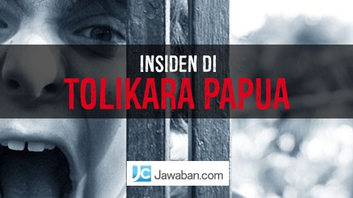 Ahok dan Kompas Disebut Sebagai Dalang Insiden Tolikara Papua