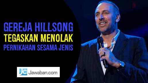 Gereja Hillsong Tegaskan Tolak Pernikahan Sesama Jenis