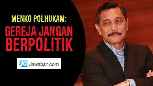 Menko Polhukam: Gereja Jangan Berpolitik