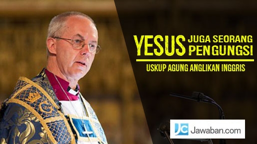 Uskup Anglikan Inggris: Yesus Juga Seorang Pengungsi