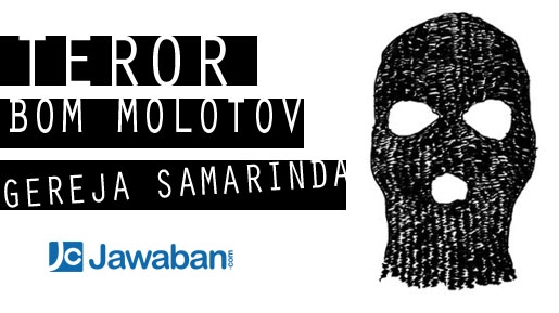 Inilah Tujuh Tersangka Teroris Bom Molotov Gereja Samarinda