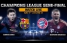 Semifinal Liga Champions 2013 : Prediksi Barcelona vs Bayern Munchen