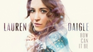 Chord Lagu: How Can It Be - Lauren Daigle