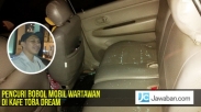 Pencuri Bobol Mobil Wartawan di Areal Kafe Toba Dream