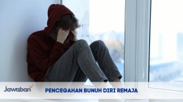 Pencegahan Bunuh Diri Remaja