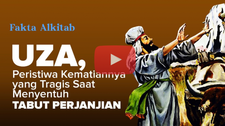 [VIDEO] #FaktaAlkitab: Peristiwa Kematian Uza yang Tragis Saat Menyentuh Tabut Perjanjian