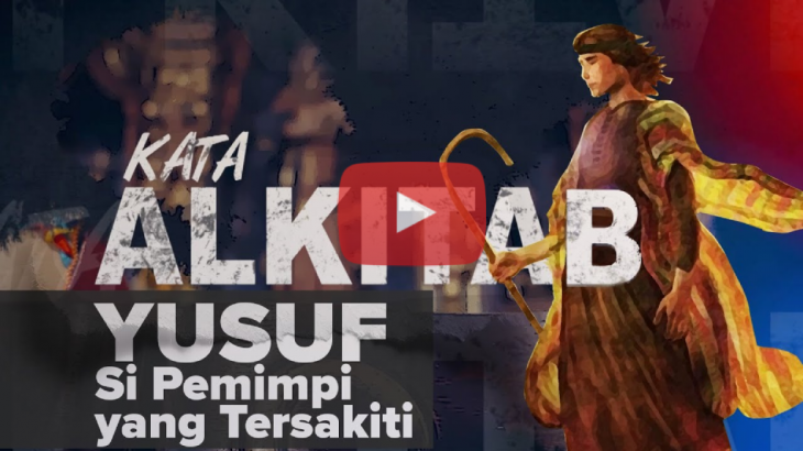 [VIDEO] #KataAlkitab: Respon Yusuf Ketika Dikhianati Ini Menyenangkan Hati Tuhan
