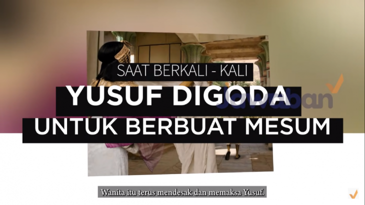 Apa Rahasia Yusuf Mampu Menolak Godaan Istri Potifar yang Cantik?