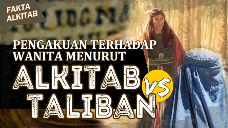 #FaktaAlkitab: Pandangan Alkitab Terhadap Perempuan Vs. Pandangan Taliban