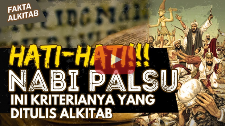 [VIDEO] Fakta Alkitab: Nabi-nabi Palsu yang Ada di Dalam Alkitab