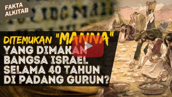 [VIDEO] Fakta Alkitab: Manna yang Dimakan oleh Bangsa Israel dalam Masa Pelarian di Padang