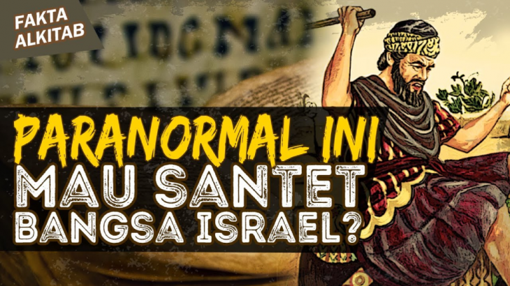 Fakta Alkitab: Kisah Bangsa Israel yang Hampir Dikutuk Oleh Paranormal Terkenal di Alkitab