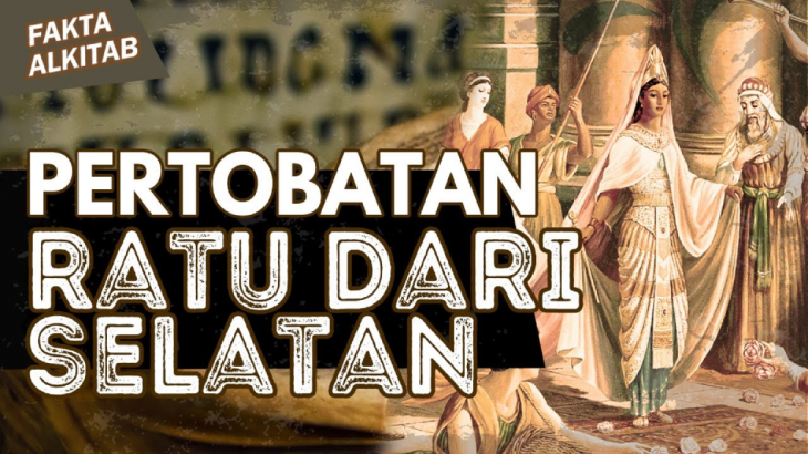 Fakta Alkitab: Ratu dari Selatan yang Mengakui Kebenaran Tuhan Meski Bukan Orang Beriman