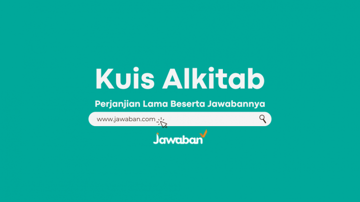 Kuis Alkitab Seru Seputar Yesus dan Jawabannya