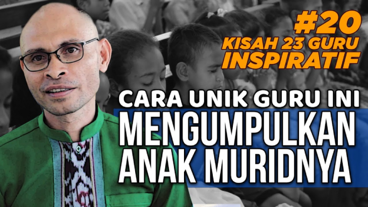 Kesaksian 23 Guru: Pulang Merantau, Generasi Anak di Desa Saya Malah Rusak? – Paul Anie