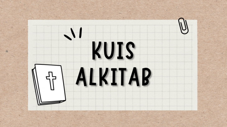 10 Kuis Alkitab Isian Singkat, Siapkan Catatan Ya!