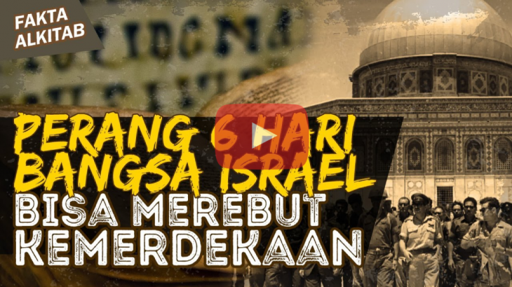 [VIDEO] Fakta Alkitab: Sejarah Kejatuhan Israel, Perang Akhir Israel Merdeka (Part 6)