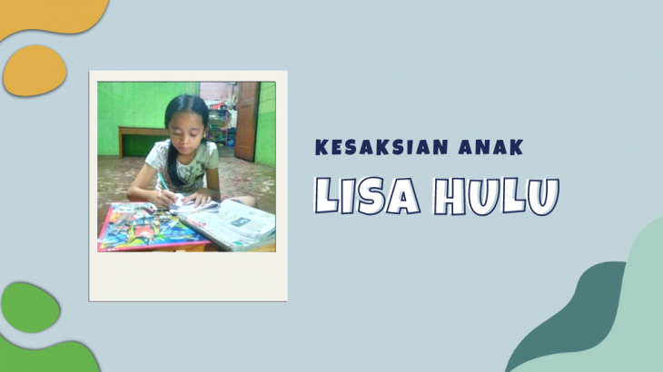 Lisa Hulu, Anak Pembangkang Ini Jadi Anak yang Pengasih Setelah Belajar dari Kisah Yusuf