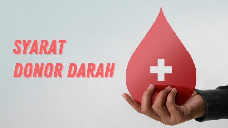 Syarat yang Perlu Diperhatikan Sebelum Donor Darah