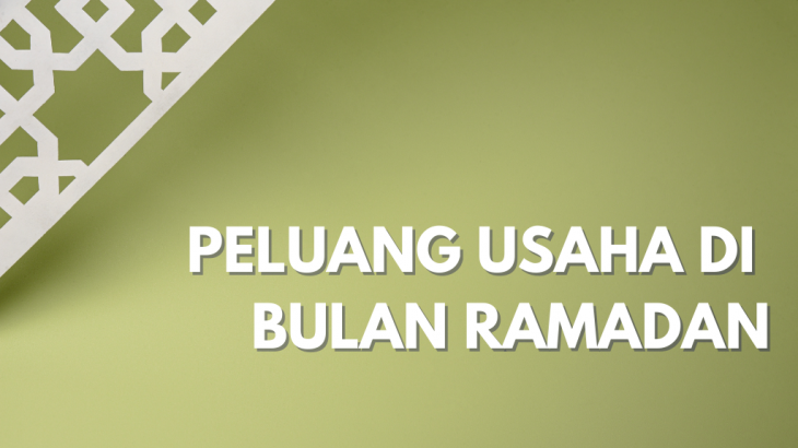 Melihat Peluang Usaha di Bulan Ramadhan