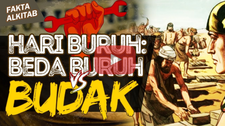 [VIDEO] Fakta Alkitab: Benarkah Alkitab Melindungi Hak-hak Buruh?