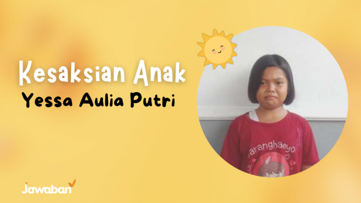 Transformasi Anak Nakal yang Disambut Bahagia Oleh Orangtuanya, Kisah Yessa Aulia Putri