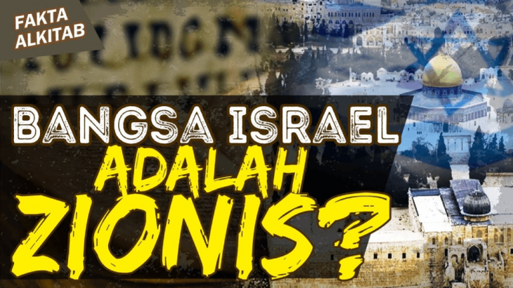 Hubungan Antara Gunung Sion, Bangsa Israel, Yahudi, dan Zionis