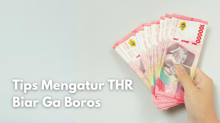 Jangan Sampai Bocor! Ikuti 7 Cara Mengelola THR Yang Lebih Bermanfaat untuk Hidup Anda Ini