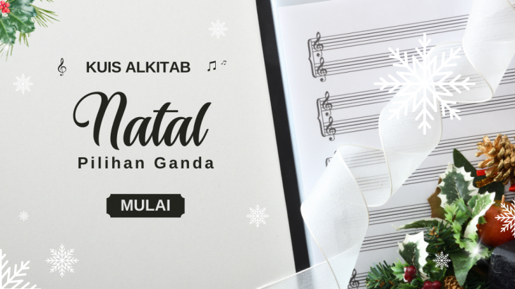 Meriahkah Acara Natal Anda dengan Kuis Alkitab Spesial Natal Ini