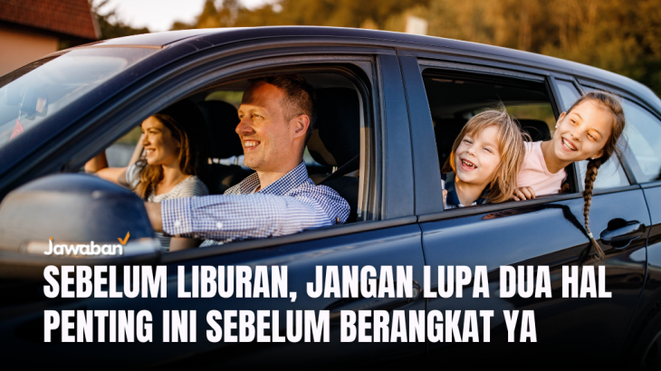 Musim Libur Sekolah Datang, Tapi Jangan Lupa Dua Hal Penting Ini Sebelum Berangkat Ya