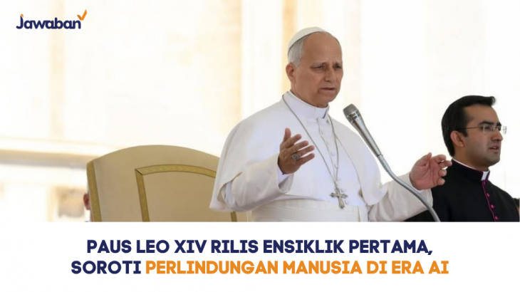 Paus Leo XIV Rilis Ensiklik Pertama, Soroti Perlindungan Manusia di Era AI
