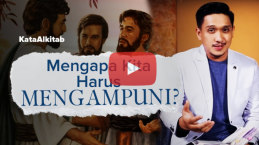 [VIDEO] #KataAlkitab: Cara Mengampuni