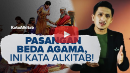 [VIDEO] #KataAlkitab: Pasangan Beda Agama, Ini Kata Alkitab!