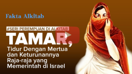 [VIDEO] #FaktaAlkirab: TAMAR, Tidur Dengan Mertua dan Raja-raja yang Memerintah di Israel