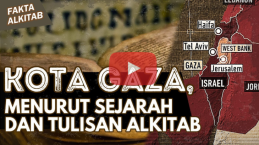 [VIDEO] #FaktaAlkitab: Kota Gaza, Menurut Sejarah dan Tulisan Alkitab