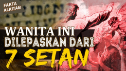 Fakta Alkitab: Wanita-wanita dalam Pelayanan Yesus, Salah Satunya Dilepaskan dari 7 Setan