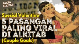 Fakta Alkitab : Spesial Valentine! 5 Pasangan Ini Populer Banget di Alkitab