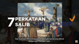 7 Perkataan Yesus di Kayu Salib Sebelum Kematian-Nya