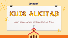 Kuis Alkitab Hari Ini! Berani Coba?