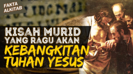 Riwayat Hidup Murid Yesus yang Terkenal karena Tidak Percaya Kebangkitan Yesus, Tomas