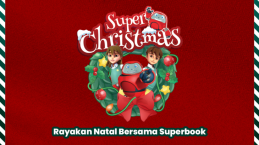 Sambut Natal Sekolah Minggu Super Christmas 2022, Ayo Temukan Misi Rahasianya!