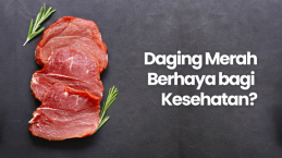 Mitos atau Fakta: Daging Merah Berbahaya Bagi Kesehatan?