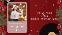 7 Lagu Natal yang Biasanya Dibawakan Saat Ibadah Perayaan Natal