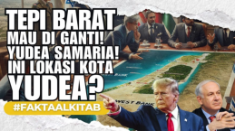 Fakta Alkitab: Sejarah Yudea dan Tepi Barat dalam Rencana Allah