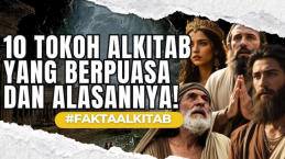 10 Tokoh Alkitab yang Berpuasa dan Alasan Mereka Melakukannya