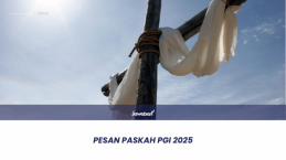 Inilah Pesan Paskah PGI 2025: Damai Sejahtera Kristus di Tengah Keluarga