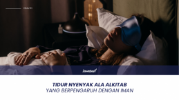 Tidur Nyenyak Bisa Memperkuat Kehidupan Spiritual, Gini Tipsnya dari Alkitab