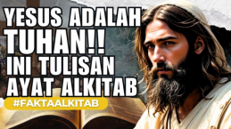 Bukti Yesus Adalah Tuhan yang Tercatat dalam Alkitab